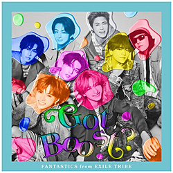 FANTASTICS from EXILE TRIBE/ Got Boost？（DVD付）