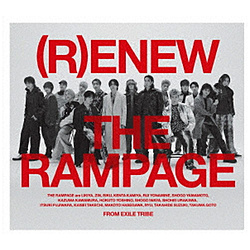 THE RAMPAGE from EXILE TRIBE/ (R)ENEW ドキュメント盤（Blu-ray Disc付）