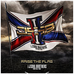 三代目 J SOUL BROTHERS from EXILE TRIBE/ RAISE THE FLAG 初回生産限定盤（DVD付）