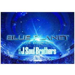 O J Soul Brothers from EXILE TRIBE/O J Soul Brothers LIVE TOUR 2015 uBLUE PLANETv ʏ yDVDz