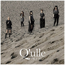 Q’ULLE / DRY AI DVD付 CD