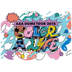 AAA/ AAA DOME TOUR 2018 COLOR A LIFE 通常盤