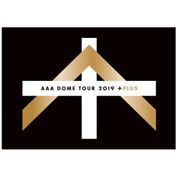 AAA/ AAA DOME TOUR 2019 {PLUS 񐶎Y