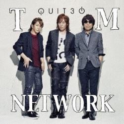 TM NETWORK/QUIT30 yCDz   mCDn
