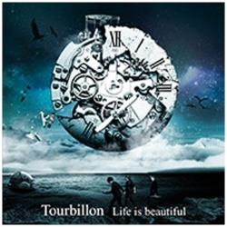 Tourbillon/Life is beautiful yCDz   mTourbillon /CDn