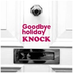 Goodbye holiday/KNOCK ʏ yCDz   mGoodbye holiday /CDn