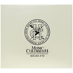 Kis-My-Ft2/MUSIC COLOSSEUM B CD