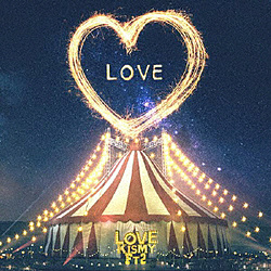 Kis-My-Ft2/ LOVE 通常盤 ［Kis-My-Ft2 /CD］