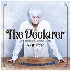 WA`ROCK/ The Declarer `An it harm noneC do what ye willD`
