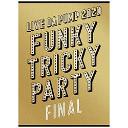 DA PUMP/ LIVE DA PUMP 2020 Funky Tricky Party FINAL at さいたまスーパーアリーナ 初回生産限定盤