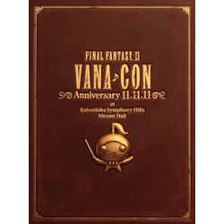 FINAL FANTASY XI ヴァナ♪コン Anniversary 11.11.11/オーケストラコンサート DVD