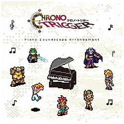 �i�Q�[���E�~���[�W�b�N�j/ CHRONO TRIGGER Piano Soundscape Arrangement �ysof001�z
