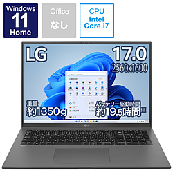 ノートパソコン gram チャコールグレー 17Z90Q-KA79J ［17.0型 /Windows11 Home /intel Core i7 /メモリ：16GB /SSD：1TB /無し /日本語版キーボード /2022年夏モデル］