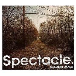 DAISHI DANCE/SpectacleD yCDz   mDAISHIDANCE /CDn