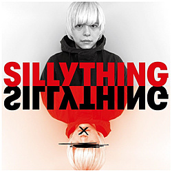 SILLYTHING / Back in the SILLYTHING yCDz