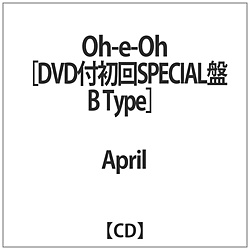 April / Oh-e-Oh SPECIAL B Type DVDt CD