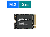 SSD PCI-Expressڑ Micron 2400(22x30mm)  MTFDKBK2T0QFM-1BD1AABYYR m2TB /M.2n
