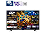 �k�W���i�l �ʎq�h�b�g4K�t���e���r   65C655 �m65V�^ /Bluetooth�Ή� /4K�Ή� /BS�ECS 4K�`���[�i�[���� /YouTube�Ή��n