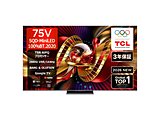 �k�W���i�l SQD MiniLED�e���r   75C8L �m75V�^ /Bluetooth�Ή� /4K�Ή� /BS�ECS 4K�`���[�i�[���� /YouTube�Ή��n