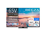�k�W���i�l �t���e���r REGZA(���O�U)  65Z770R �m65V�^ /4K�Ή� /MiniLED�t�� /BS�ECS 4K�`���[�i�[���� /YouTube�Ή��n