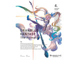 GRANBLUE FANTASY The Animation 4 SY yu[C \tgz   mu[Cn