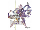 [5] GRANBLUE FANTASY The Animation Season 2 Vol.5 ���S���Y����� BD