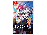 LOOP8（ループエイト） 【Switchゲームソフト】