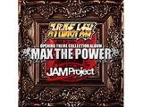 JAM Project/X[p[{bg&#215;JAM Project OPENING THEME COLLECTION ALBUM MAX THE POWER yyCDz   mJAM Project /CDn