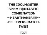 【特典対象】 THE IDOLM@STER SideM F@NTASTIC COMBINATION～HEARTMAKER!!!!～-BELIEVERS MATCH-[W盘] ◆[W盘][THE虎獠牙道路盘]连续购买优惠"茄克版权使用插图席"