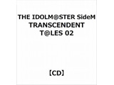 THE IDOLM@STER SideM TRANSCENDENT T@LES 02