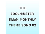 _ꍰ/ THE IDOLMSTER SideM `PSSION CHALLENGE We are 315I` MONTHLY THEME SONG 02