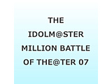 THE IDOLM@STER MILLION BATTLE OF THE��TER 07 Fairy Days�͐₦�ԂȂ�