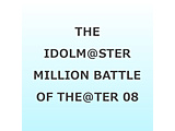 THE IDOLM@STER MILLION BATTLE OF THE��TER 08 Prima Princess!!