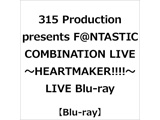 Beit&神速1灵魂&W&THE虎獠牙道路/315 Production presents F@NTASTIC COMBINATION LIVE～HEARTMAKER!！！！～