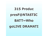 DRAMATIC STARS �� FRAME �� �� �� High×Joker �� �_���ꍰ �� THE �Չ哹 �� F-LAGS �� Legenders/ 315 Production presents F��NTASTIC BATTLE FES �`Who goes first�` LIVE Blu-ray