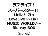 ���u���C�u�I�X�[�p�[�X�^�[!! Liella! 7th LoveLive! �`Fly! MUSIC WORLD��` Blu-ray BOX