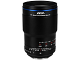 LAOWA 58mm F2.8 2Ultra Macro APO@L}Eg    mCJL /Pœ_Yn