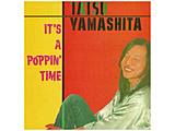 �R���B�Y/ IT�fS A POPPIN�f TIME ���S���Y�����