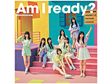 ������46/ Am I ready�H �ʏ��