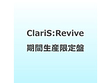 ClariS:Revive ���Ԑ��Y�����