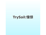 TrySail:����