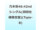 �T�؍�46/ ����ɋy�΂� CD�{Blu-ray�� Type-B