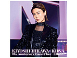 �X�삫�悵/ KIYOSHI HIKAWA�{KIINA 25th Anniversary Concert Tour�`KIIZNA�` �ʏ��