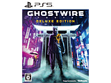 Ghostwire：Tokyo（ゴーストワイヤー：トウキョウ） Deluxe Edition（デラックスエディション） 【PS5ゲームソフト】