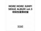 MORE MORE JUMP!/ SEKAI ALBUM vol.3 񐶎Y