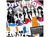 yTΏہz PoppinfParty/ Drive Your Heart ʏ BD2^CgwTuLN^[TC胊o[VuB2|X^[v