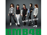 NMB48 / Must be now �ʏ�� TYPE-A DVD�t CD