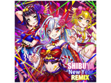 d-鉹ۊw@-/ d SHIBUYA New Year REMIX ysof001z