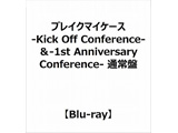 uCN}CP[X -Kick Off Conference- -1st Anniversary Conference- ʏ