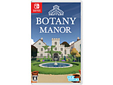 Botany Manor ySwitchQ[\tgz